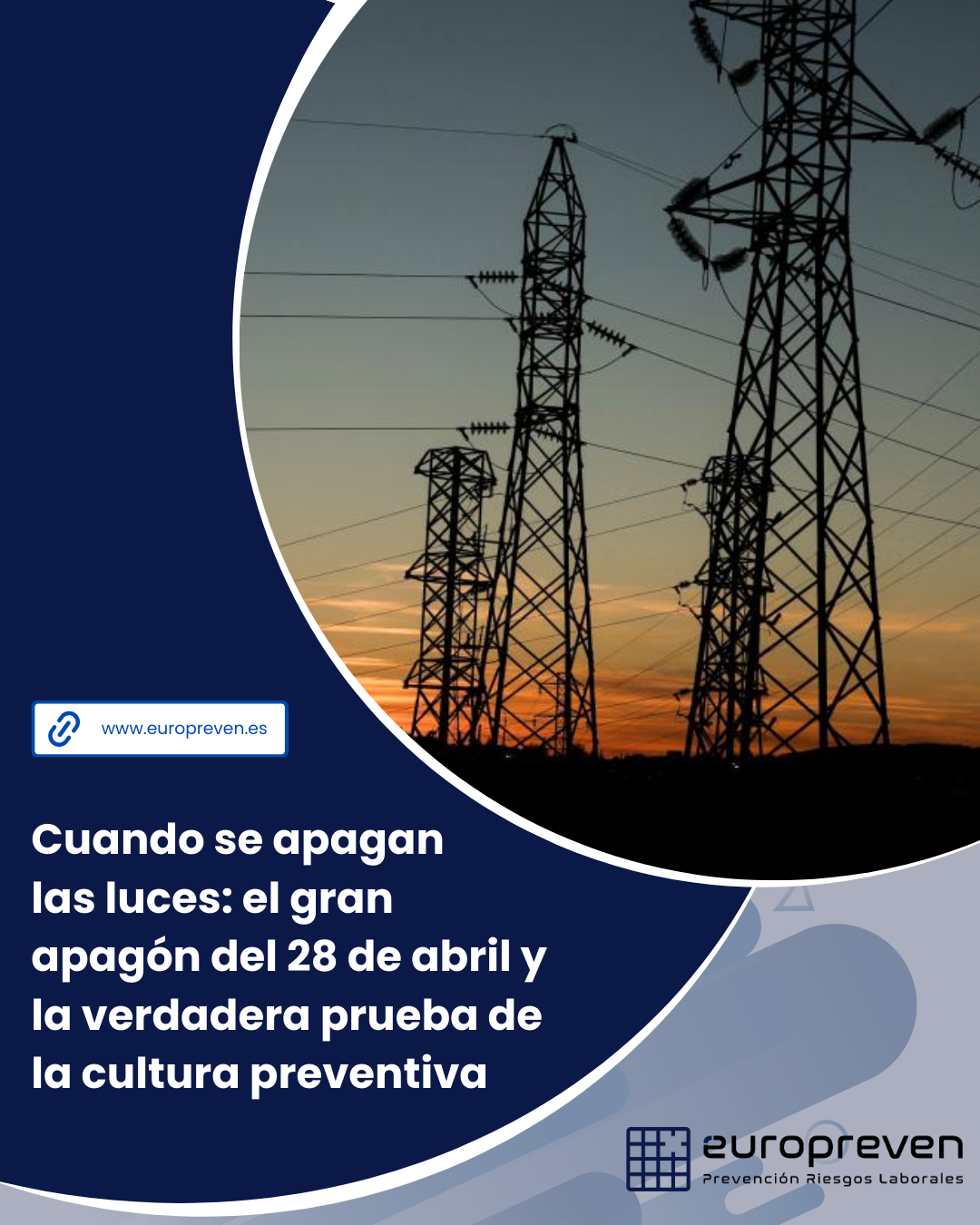 Cuando se apagan las luces: el gran apagón del 28 de abril y la verdadera prueba de la cultura preventiva